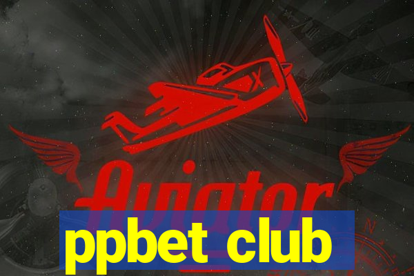 ppbet club